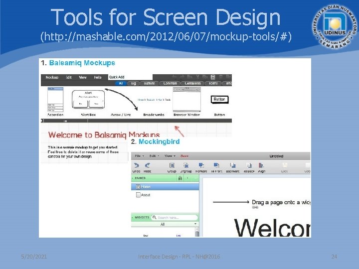 Tools for Screen Design (http: //mashable. com/2012/06/07/mockup-tools/#) 5/20/2021 Interface Design - RPL - NH@2016 Tools for Screen Design (http: //mashable. com/2012/06/07/mockup-tools/#) 5/20/2021 Interface Design - RPL - NH@2016