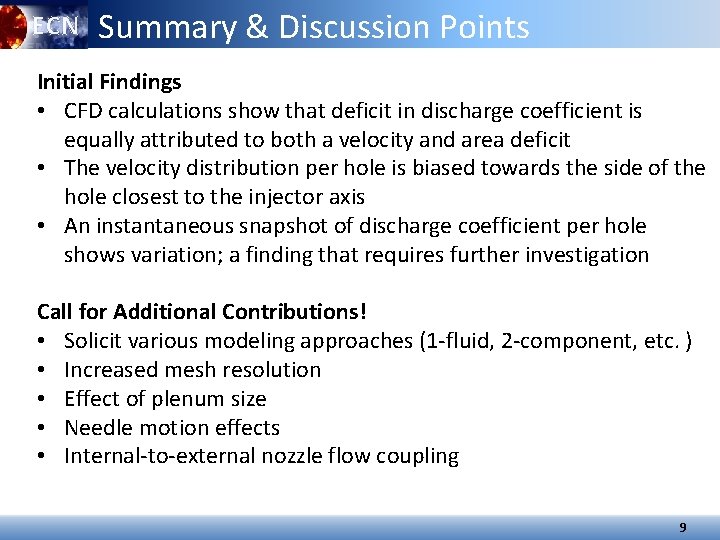ECN Summary & Discussion Points Initial Findings • CFD calculations show that deficit in ECN Summary & Discussion Points Initial Findings • CFD calculations show that deficit in