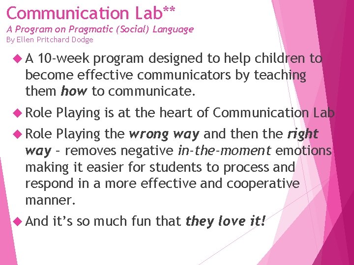 Communication Lab** A Program on Pragmatic (Social) Language By Ellen Pritchard Dodge A 10