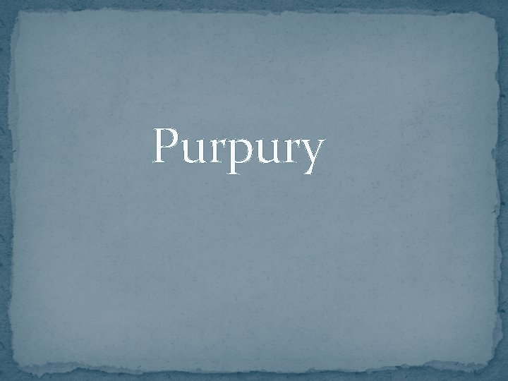 Purpury 