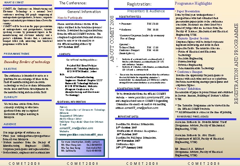  • COMET, the Conference on Manufacturing and Electronic Technology is a national level