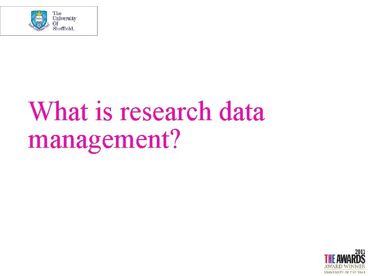 What is research data management? 