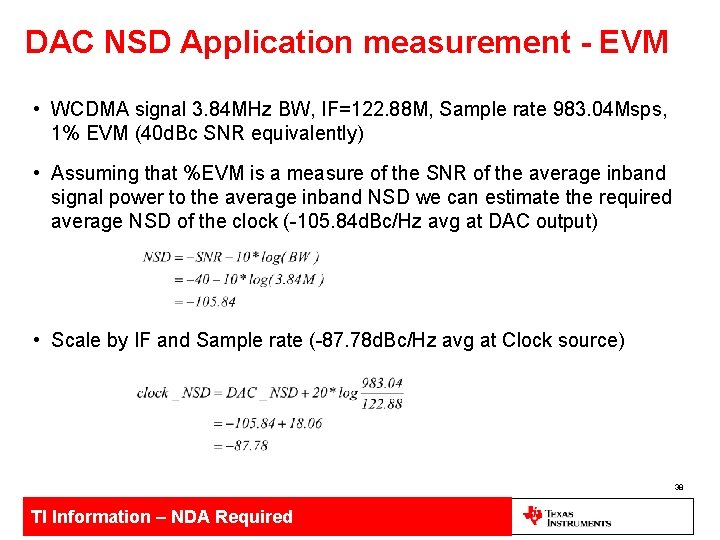 DAC NSD Application measurement - EVM • WCDMA signal 3. 84 MHz BW, IF=122.