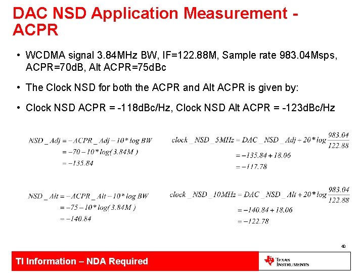 DAC NSD Application Measurement ACPR • WCDMA signal 3. 84 MHz BW, IF=122. 88