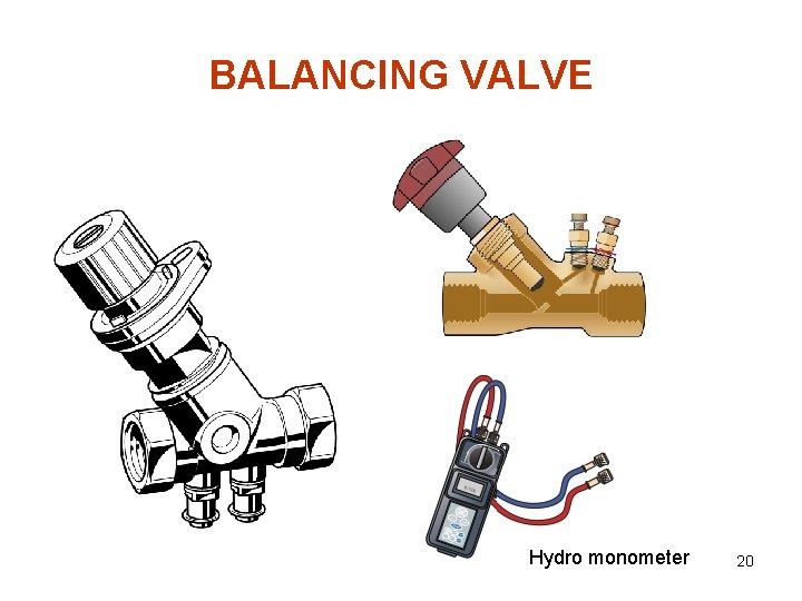 BALANCING VALVE Hydro monometer 20 