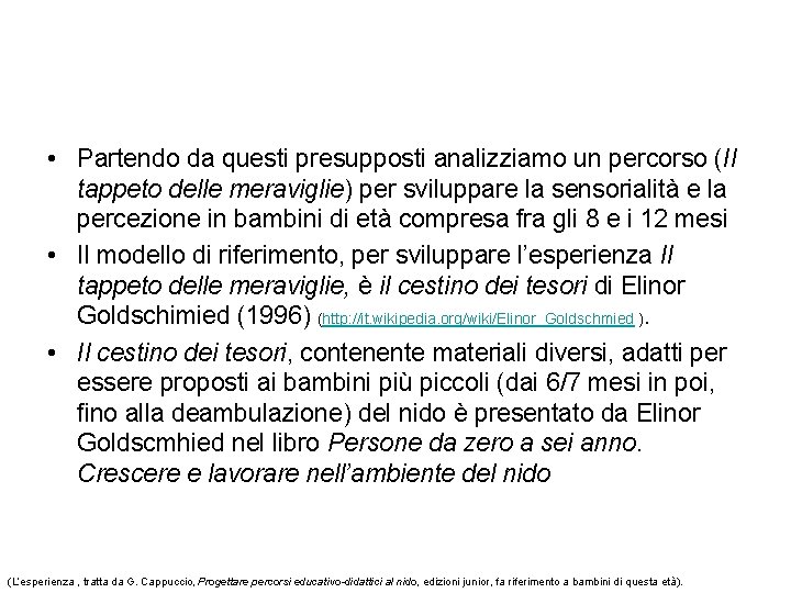  • Partendo da questi presupposti analizziamo un percorso (Il tappeto delle meraviglie) per