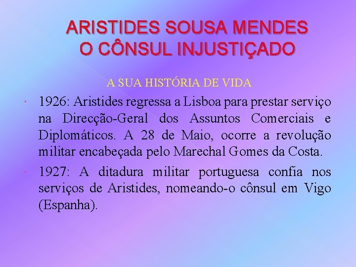 ARISTIDES SOUSA MENDES O CÔNSUL INJUSTIÇADO A SUA HISTÓRIA DE VIDA 1926: Aristides regressa