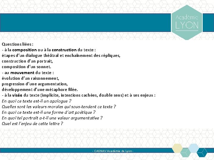 Questions liées : - à la composition ou à la construction du texte :