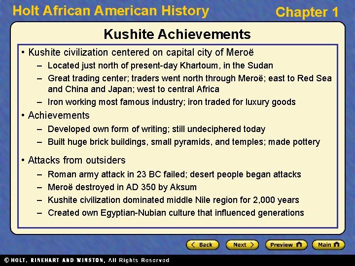 Holt African American History Chapter 1 Kushite Achievements • Kushite civilization centered on capital