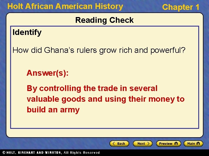 Holt African American History Chapter 1 Reading Check Identify How did Ghana’s rulers grow