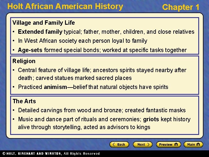 Holt African American History Chapter 1 Village and Family Life • Extended family typical;