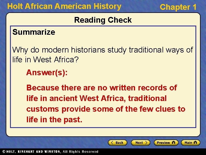 Holt African American History Chapter 1 Reading Check Summarize Why do modern historians study