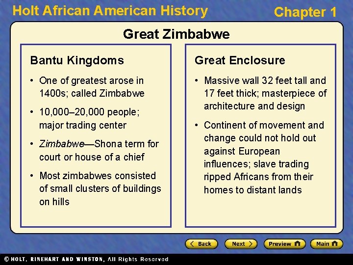 Holt African American History Chapter 1 Great Zimbabwe Bantu Kingdoms Great Enclosure • One