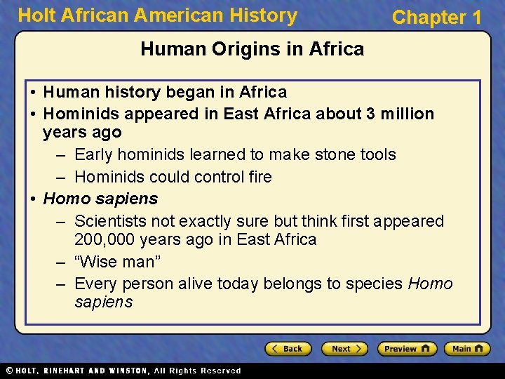 Holt African American History Chapter 1 Human Origins in Africa • Human history began