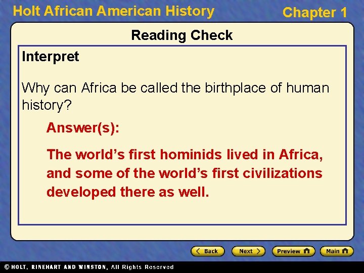 Holt African American History Chapter 1 Reading Check Interpret Why can Africa be called