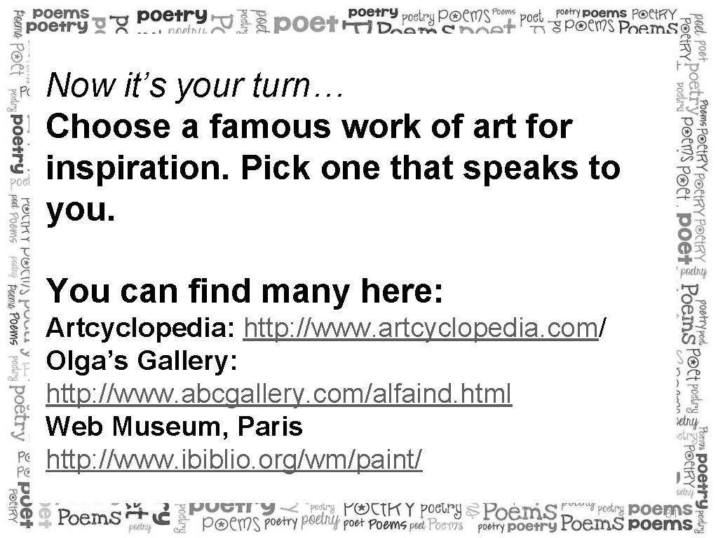  • . Now it’s your turn… Choose a famous work of art for