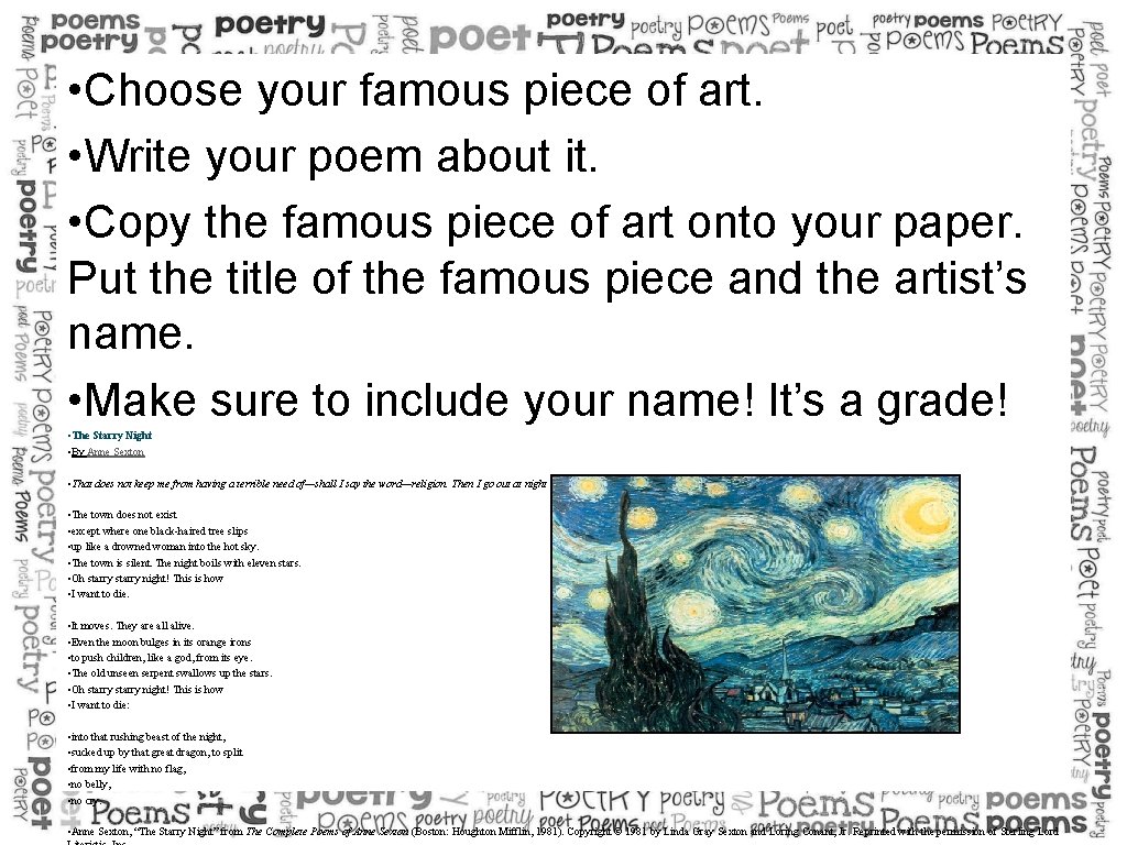  • Choose your famous piece of art. • Write your poem about it.