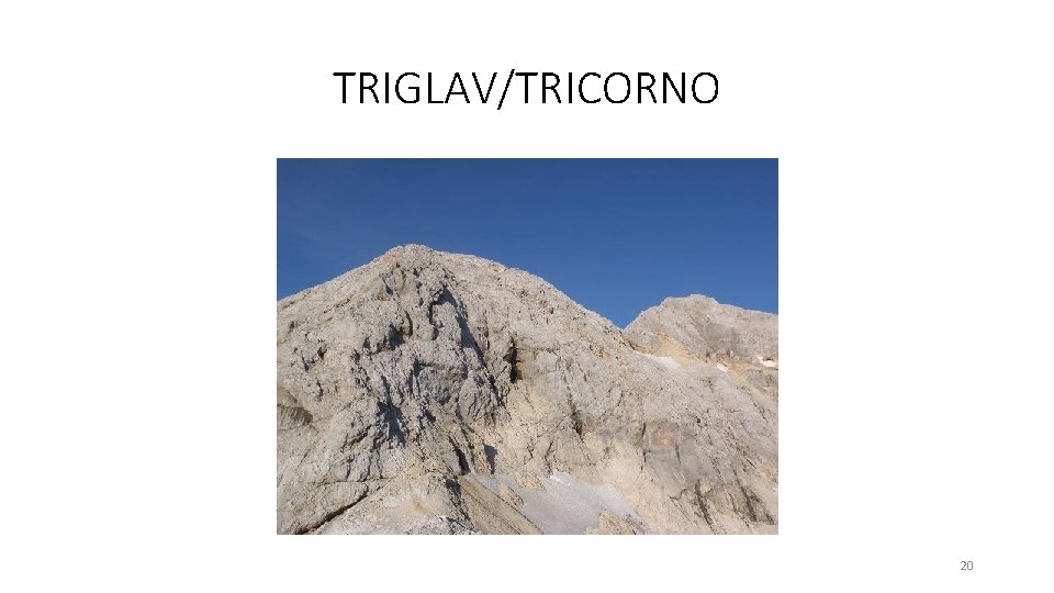 TRIGLAV/TRICORNO 20 