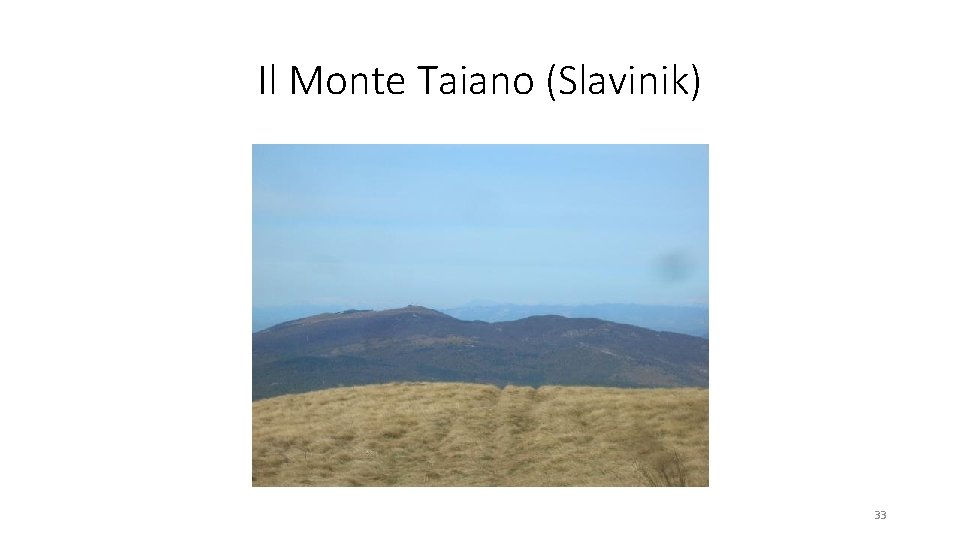 Il Monte Taiano (Slavinik) 33 