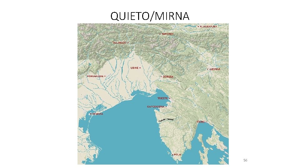 QUIETO/MIRNA 56 