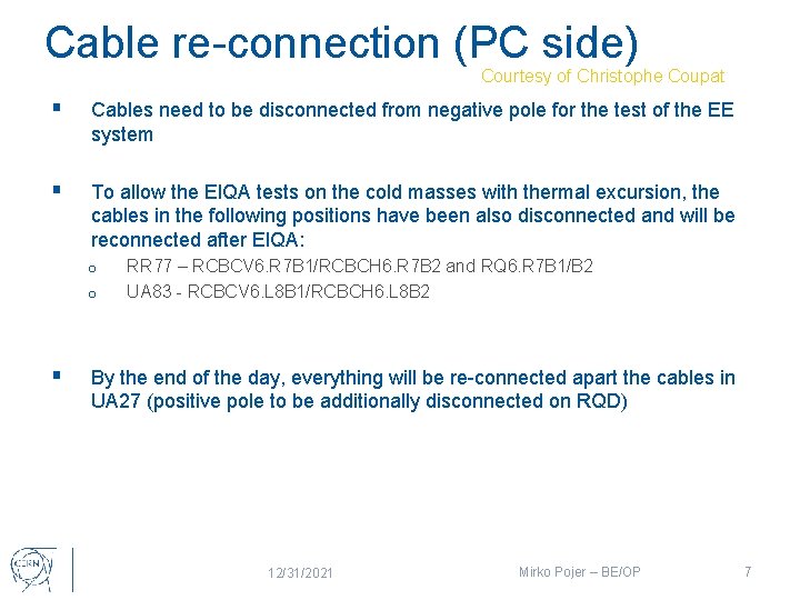 Cable re-connection (PC side) Courtesy of Christophe Coupat § Cables need to be disconnected