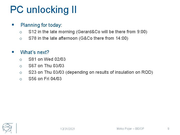 PC unlocking II § Planning for today: o o § S 12 in the