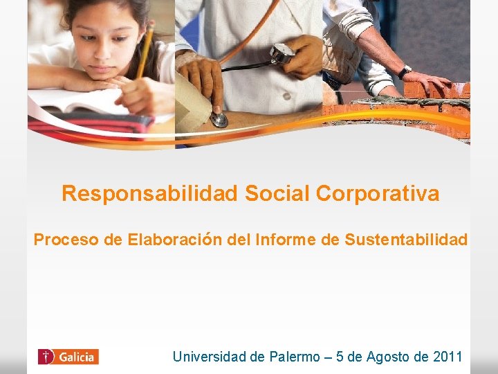 Responsabilidad Social Corporativa Proceso de Elaboración del Informe de Sustentabilidad Universidad de Palermo –