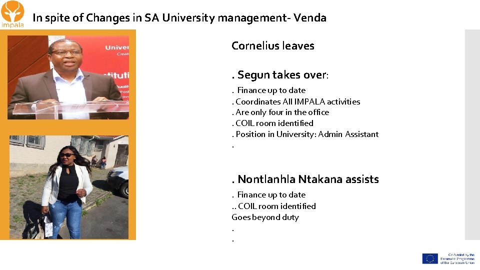 In spite of Changes in SA University management- Venda Cornelius leaves. Segun takes over: