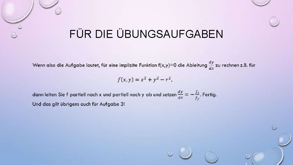 FÜR DIE ÜBUNGSAUFGABEN 