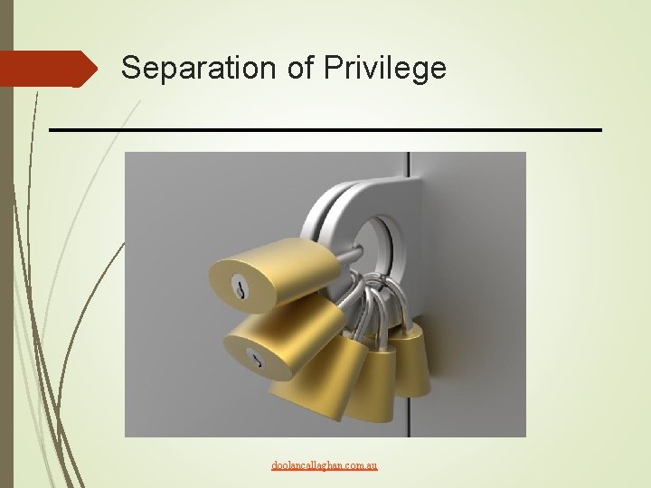 Separation of Privilege doolancallaghan. com. au 