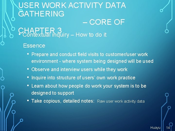 USER WORK ACTIVITY DATA GATHERING – CORE OF CHAPTER 3 – How to do