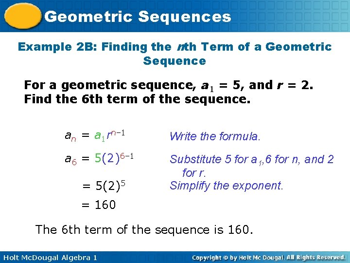 Geometric Sequences Example 2 B: Finding the nth Term of a Geometric Sequence For