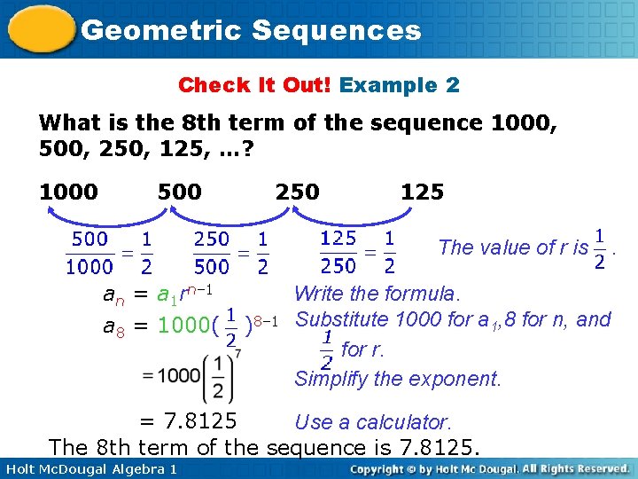 Geometric Sequences Check It Out! Example 2 What is the 8 th term of