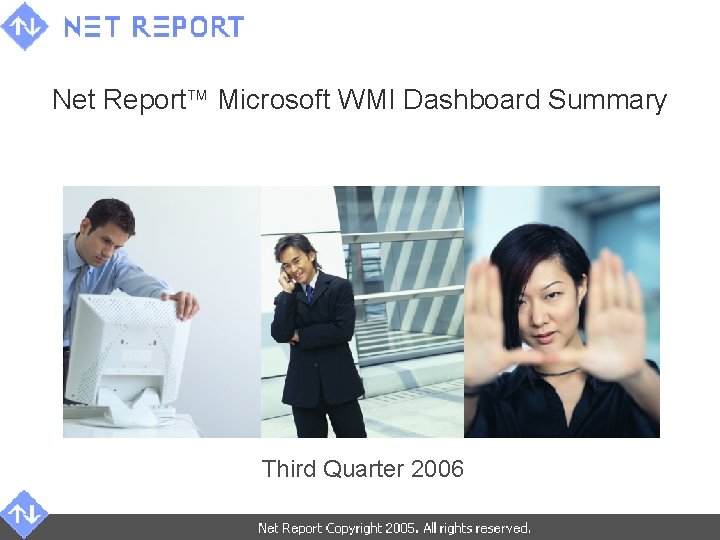 Net Report Microsoft WMI Dashboard Summary Third Quarter 2006 