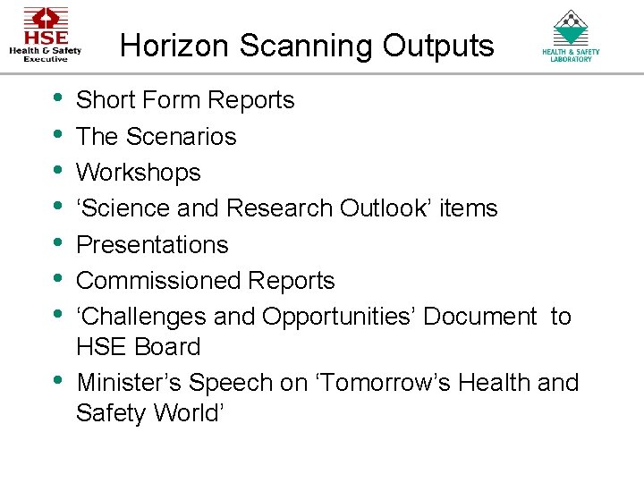 Horizon Scanning Outputs • • Short Form Reports The Scenarios Workshops ‘Science and Research Horizon Scanning Outputs • • Short Form Reports The Scenarios Workshops ‘Science and Research