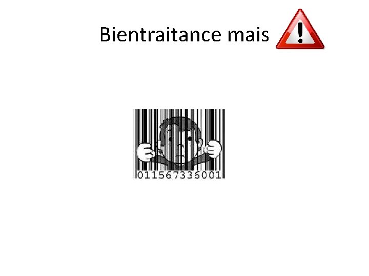 Bientraitance mais 