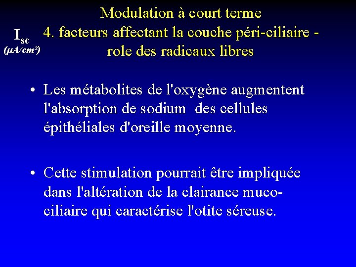 Modulation à court terme Isc 4. facteurs affectant la couche péri-ciliaire (µA/cm²) role des