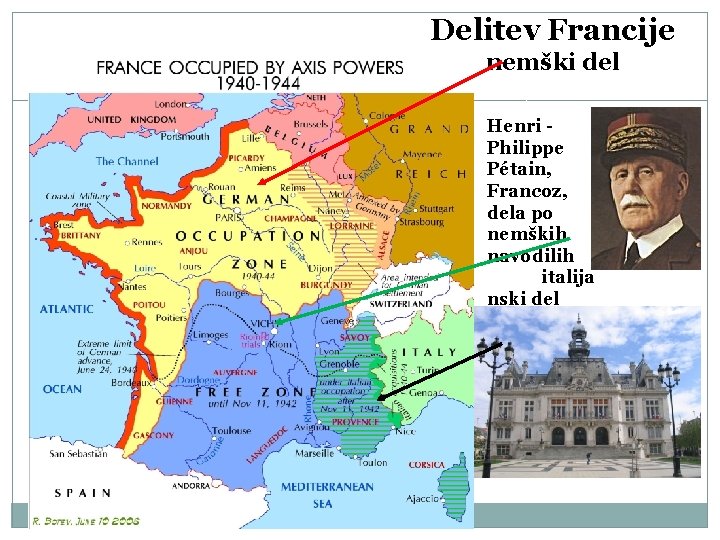 Delitev Francije nemški del Henri Philippe Pétain, Francoz, dela po nemških navodilih italija nski