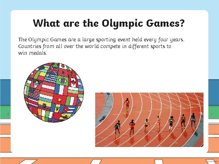 What are the Olympic Games? The Olympic Games are a large sporting event held