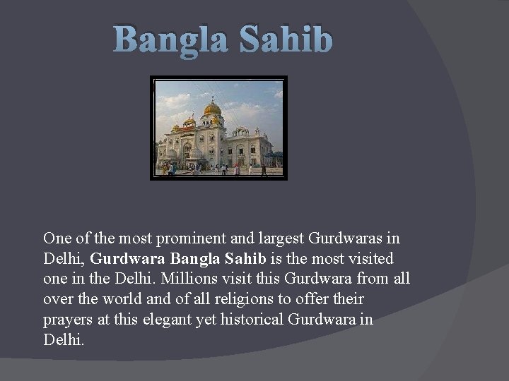 Bangla Sahib One of the most prominent and largest Gurdwaras in Delhi, Gurdwara Bangla