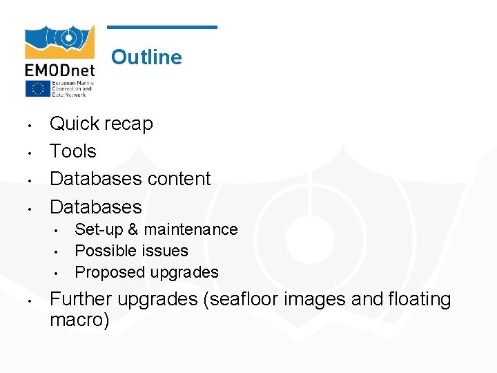 Outline • • Quick recap Tools Databases content Databases • • Set-up & maintenance
