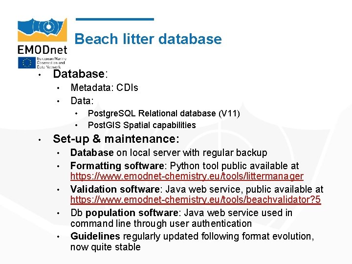 Beach litter database • Database: • • Metadata: CDIs Data: • • • Postgre.