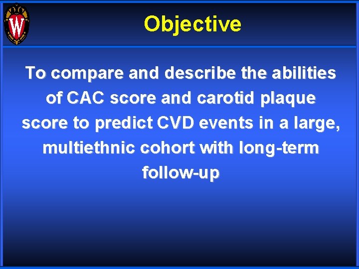 Objective To compare and describe the abilities of CAC score and carotid plaque score