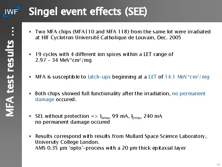 MFA test results … Singel event effects (SEE) § Two MFA chips (MFA 110