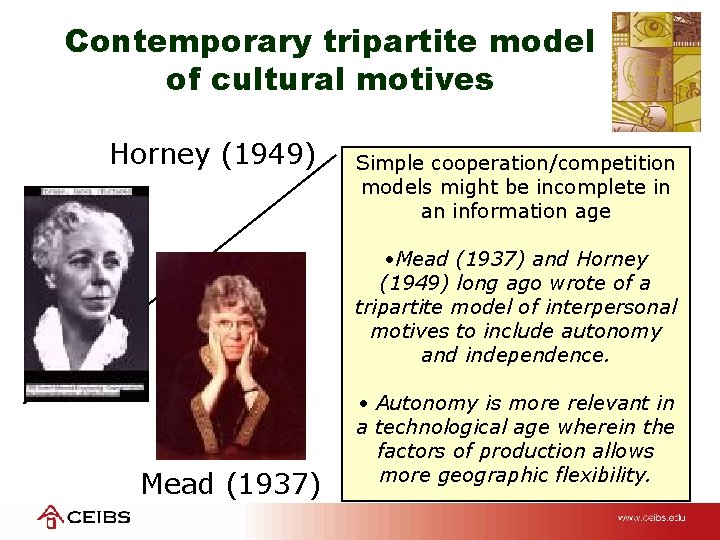 Contemporary tripartite model of cultural motives Horney (1949) Simple cooperation/competition models might be incomplete