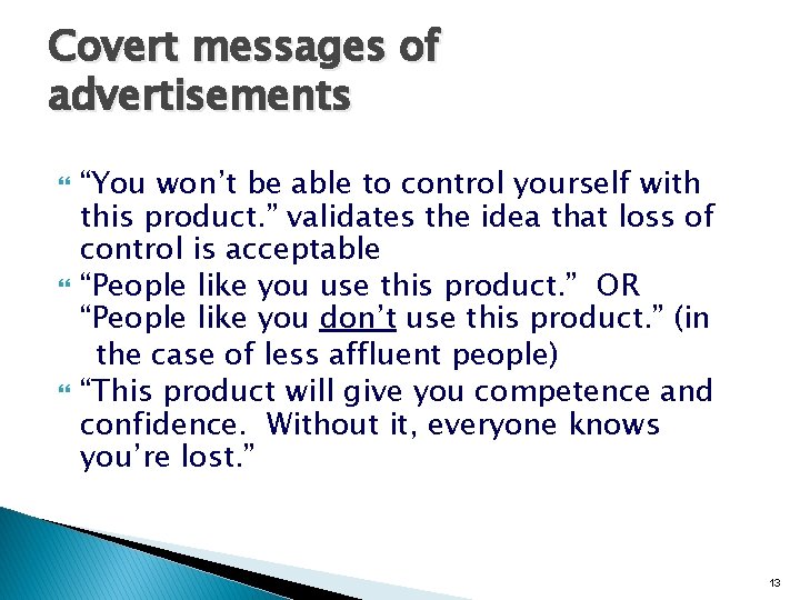 Covert messages of advertisements “You won’t be able to control yourself with this product. Covert messages of advertisements “You won’t be able to control yourself with this product.