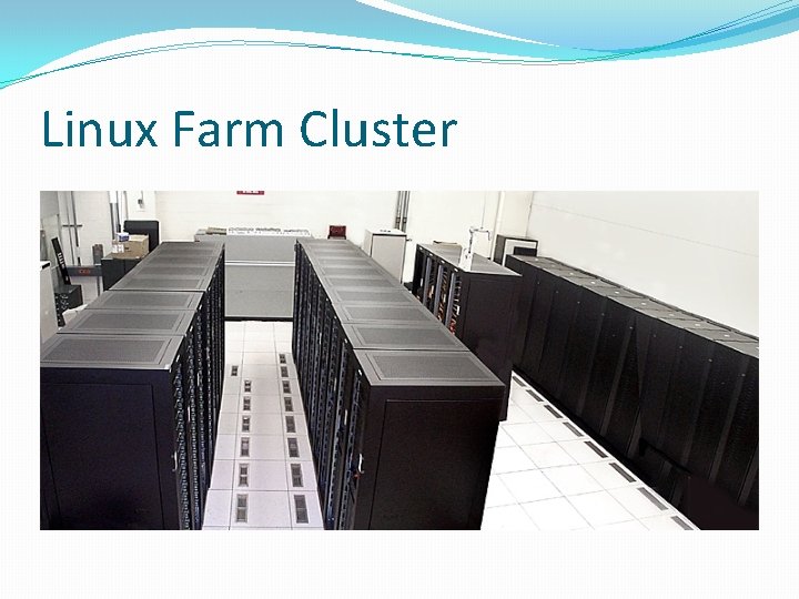 Linux Farm Cluster 