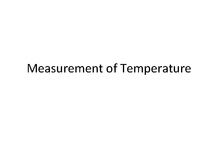 Measurement of Temperature 