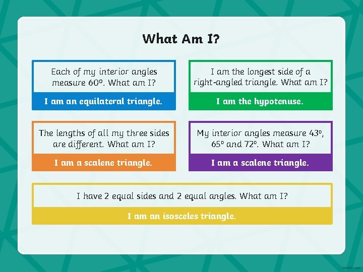 What Am I? Each of my interior angles measure 60º. What am I? I