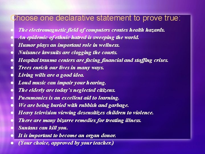 Choose one declarative statement to prove true: l l l l The electromagnetic field